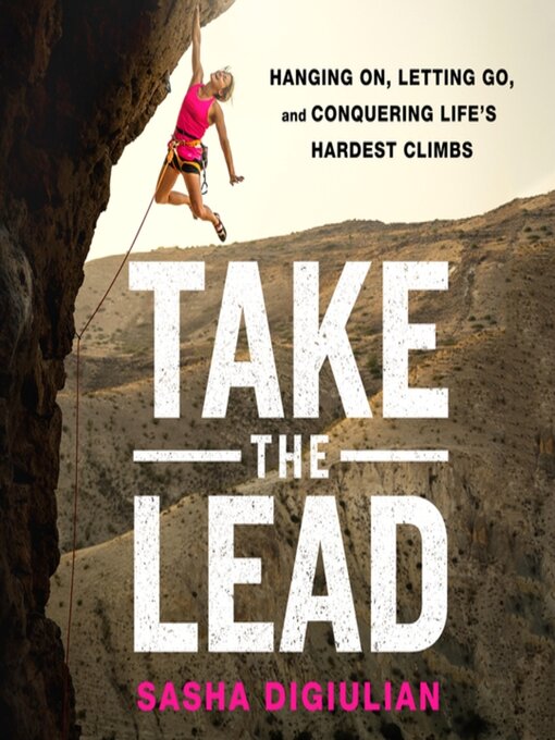 Title details for Take the Lead by Sasha DiGiulian - Available